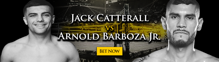 Jack Catterall vs. Arnold Barboza Jr. Boxing Betting